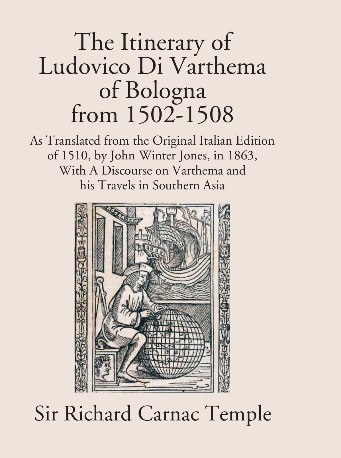 The Itinerary Of Ludovico Di Varthema Of Bologna From 1502 To 1508 Books