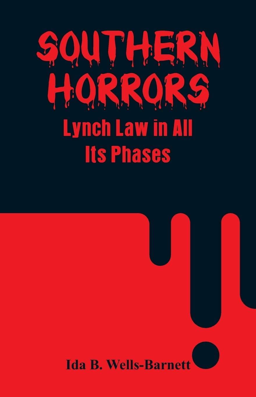 Southern Horrors: Lynch Law in All Its Phases Books