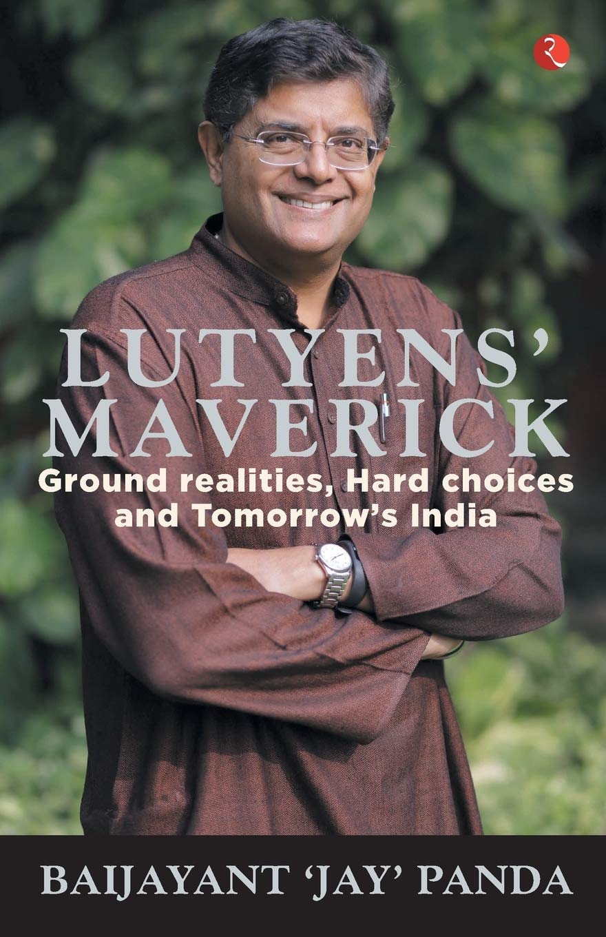 Lutyens Maverick - Ground Realities, Hard Choices and Tomorrows India Social Sciences