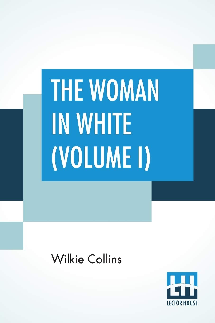 The Woman In White (Volume I) Contemporary literature