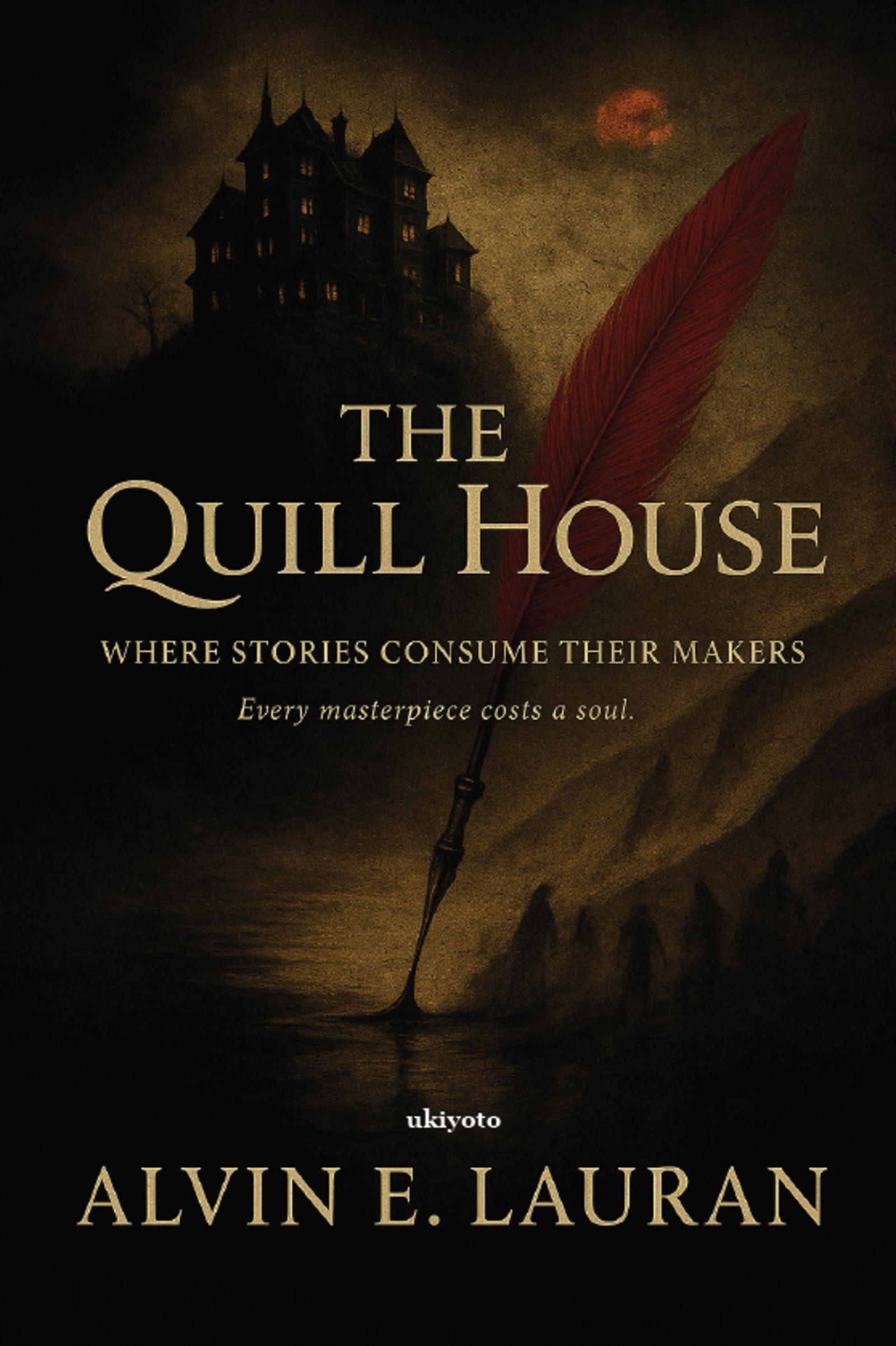 The Quill House | Where Stories Consume Their Makers Contemporary literature
