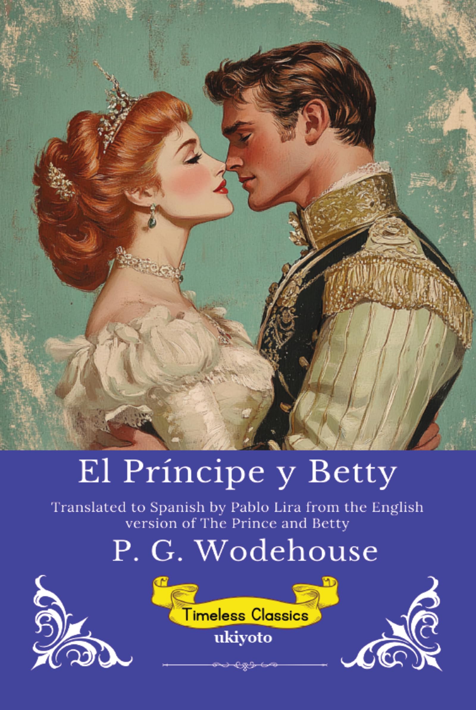 El Príncipe y Betty | Spanish Version of The Prince and Betty Contemporary literature