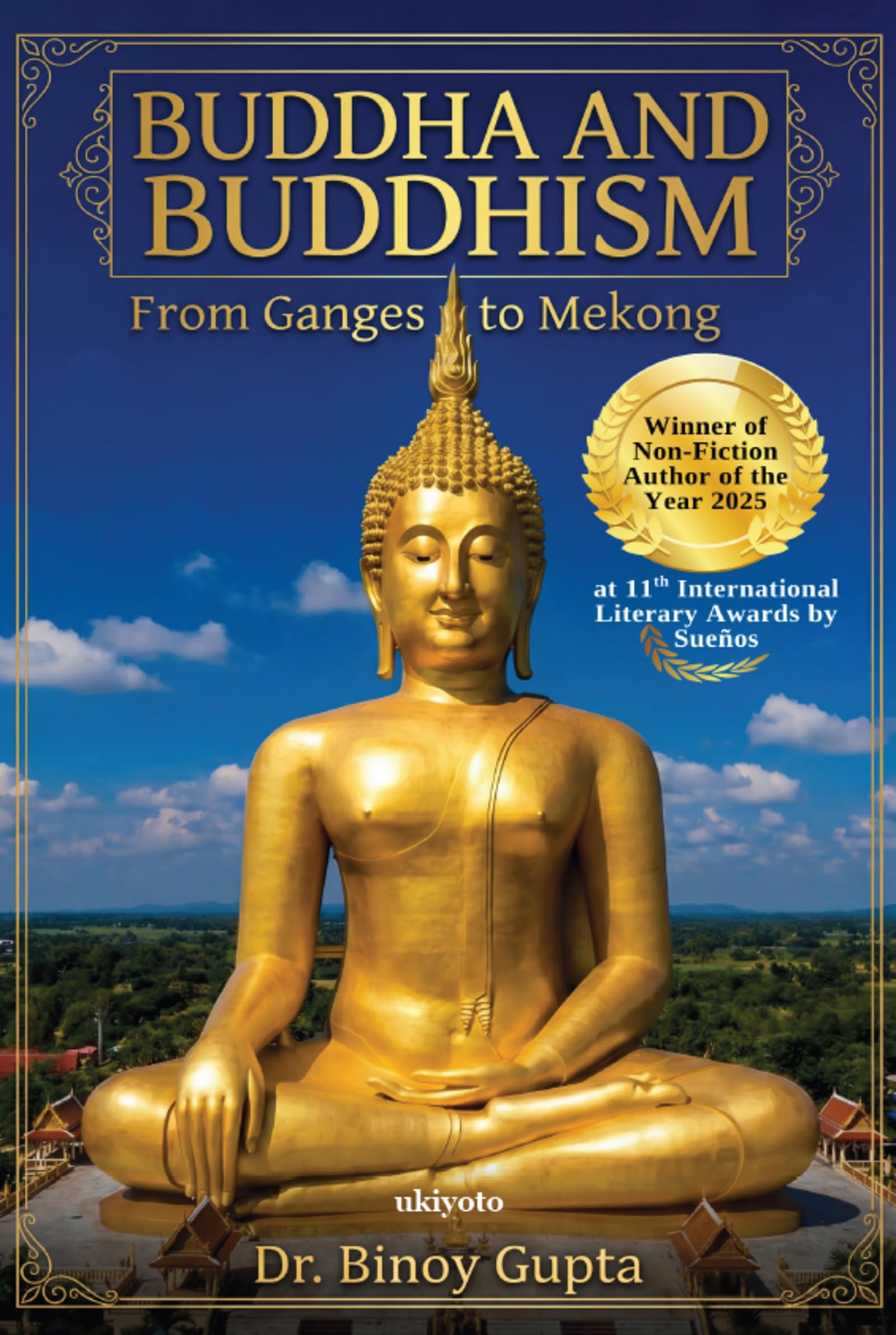 Buddha & Buddhism | From the Ganges to Mekong Religion & Esotericism