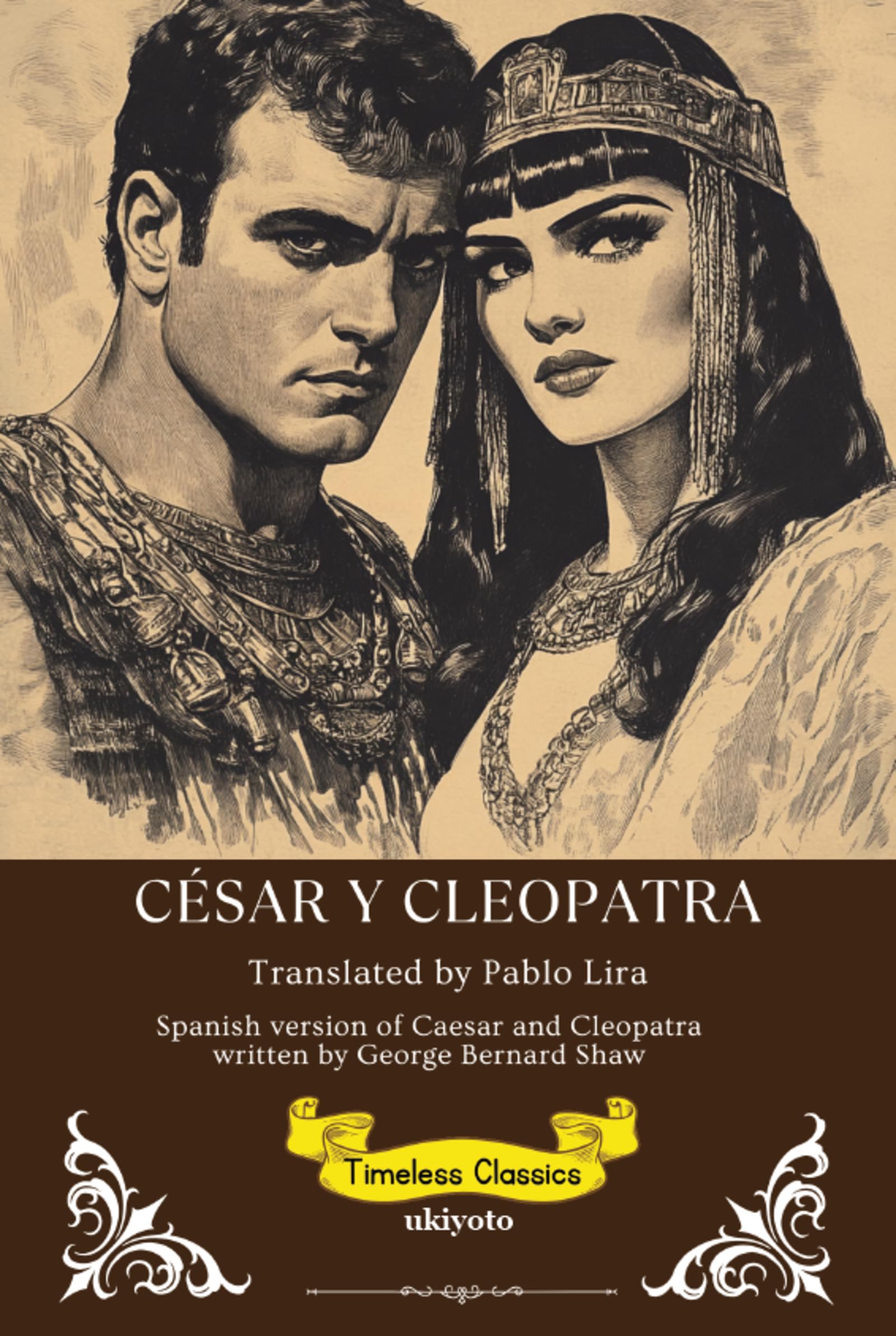César Y Cleopatra | Spanish Version of Caesar and Cleopatra Classics