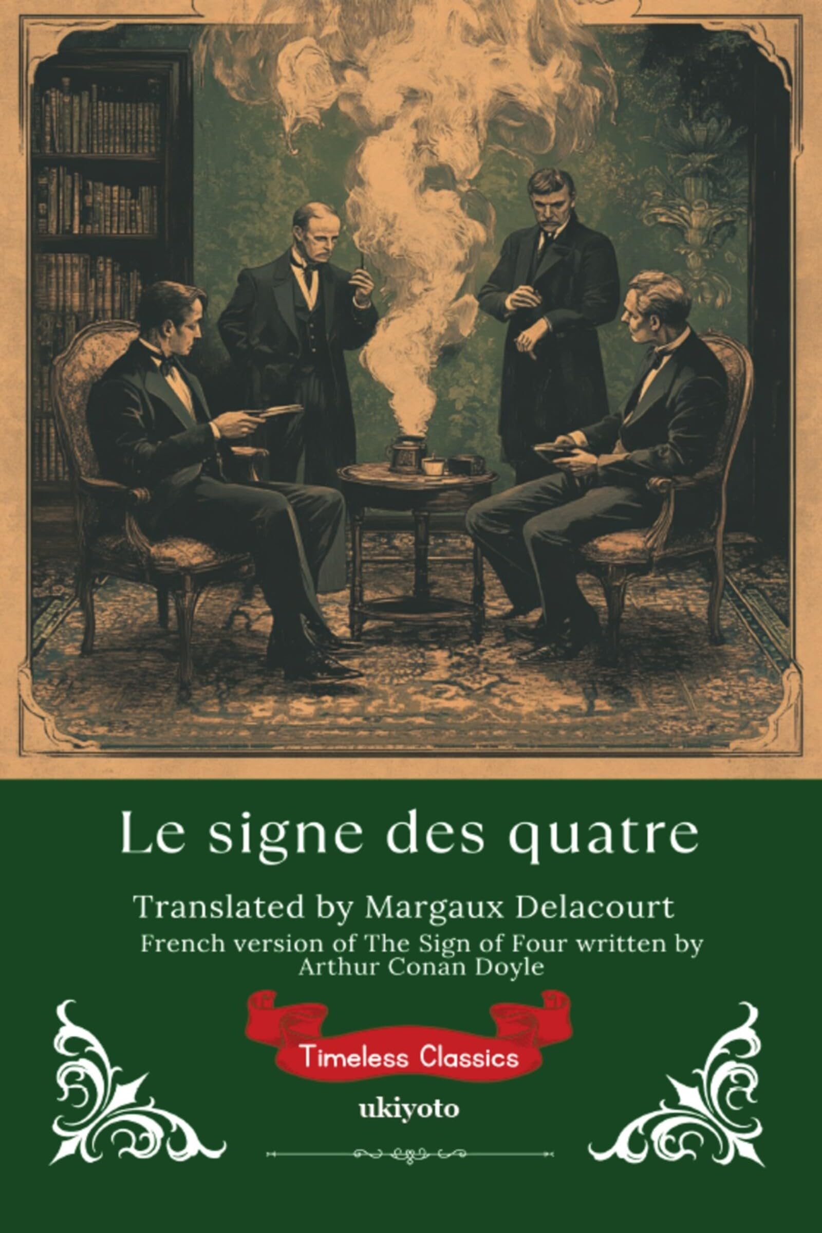 Le signe des quatre | French Version of The Sign of the Four Classics