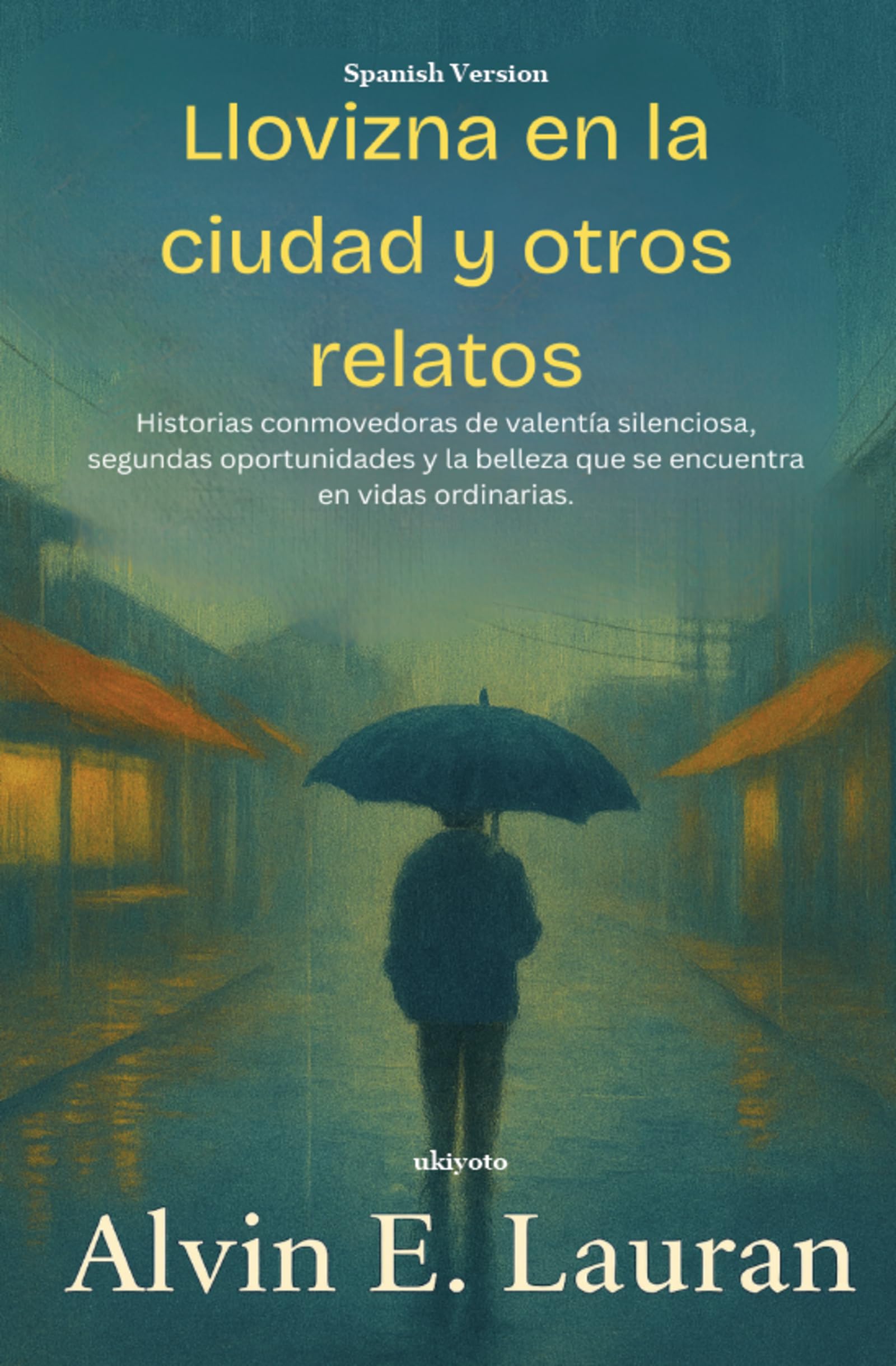 Llovizna en la ciudad y otros relatos Contemporary literature