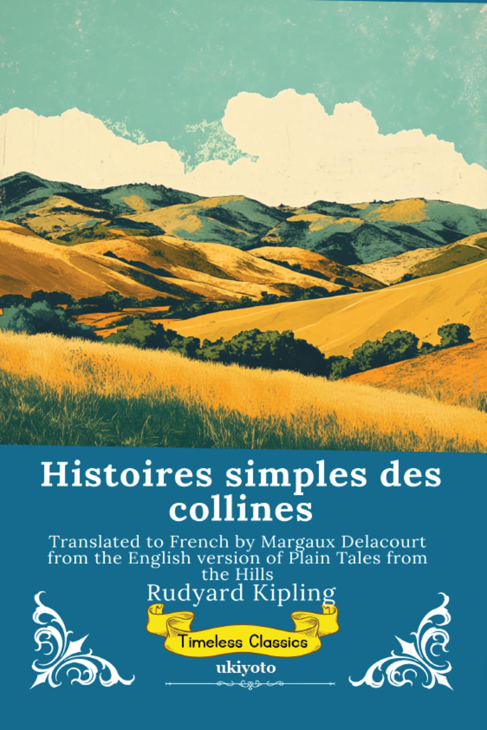 Histoires simples des collines | French Version of Plain Tales From The Hills Contemporary literature