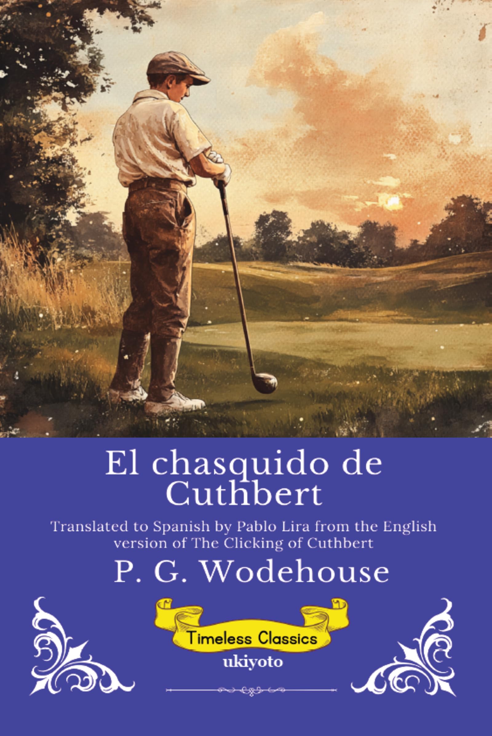 El chasquido de Cuthbert | Spanish Version of The Clicking of Cuthbert Contemporary literature