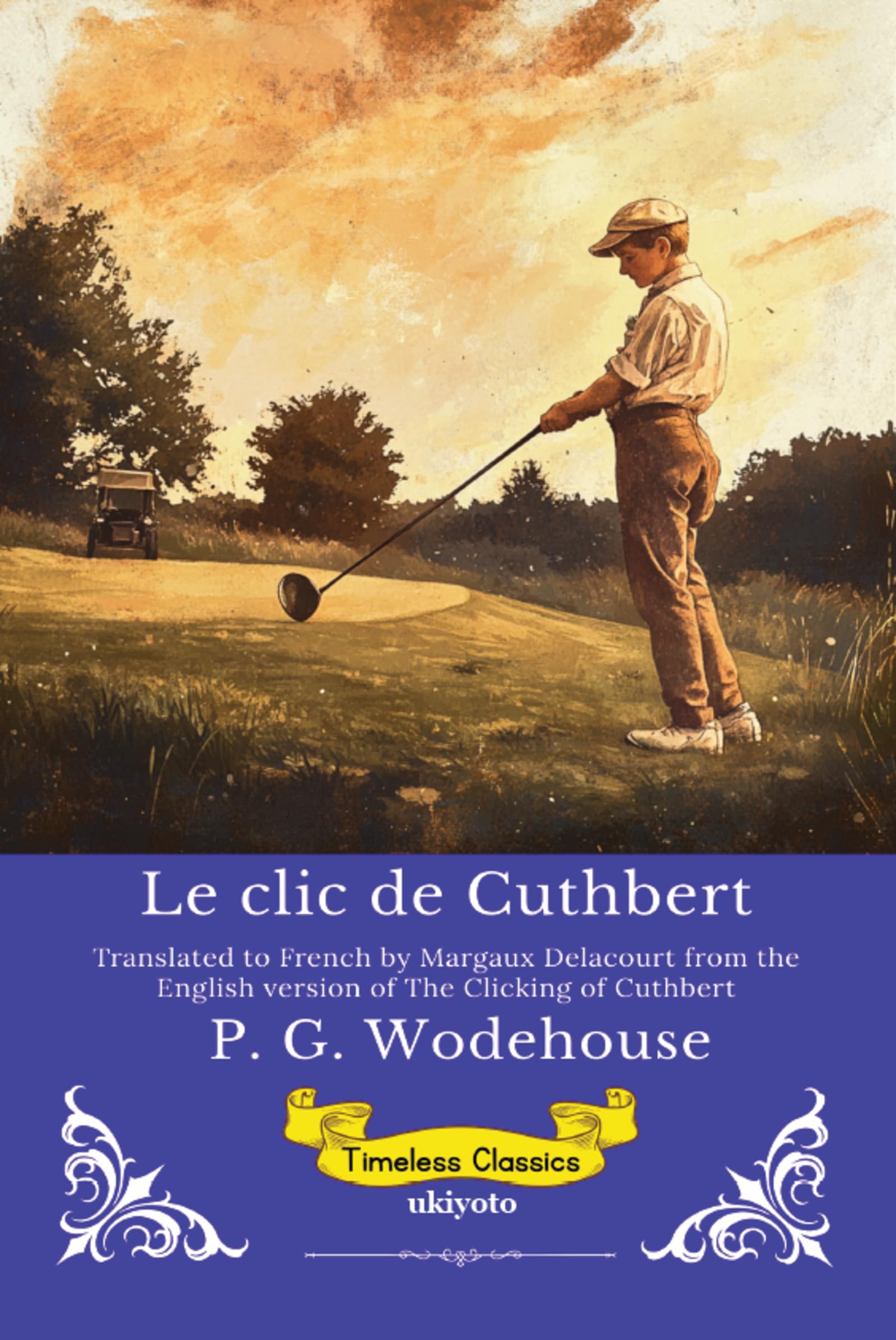 Le clic de Cuthbert | French Version of The Clicking of Cuthbert Contemporary literature