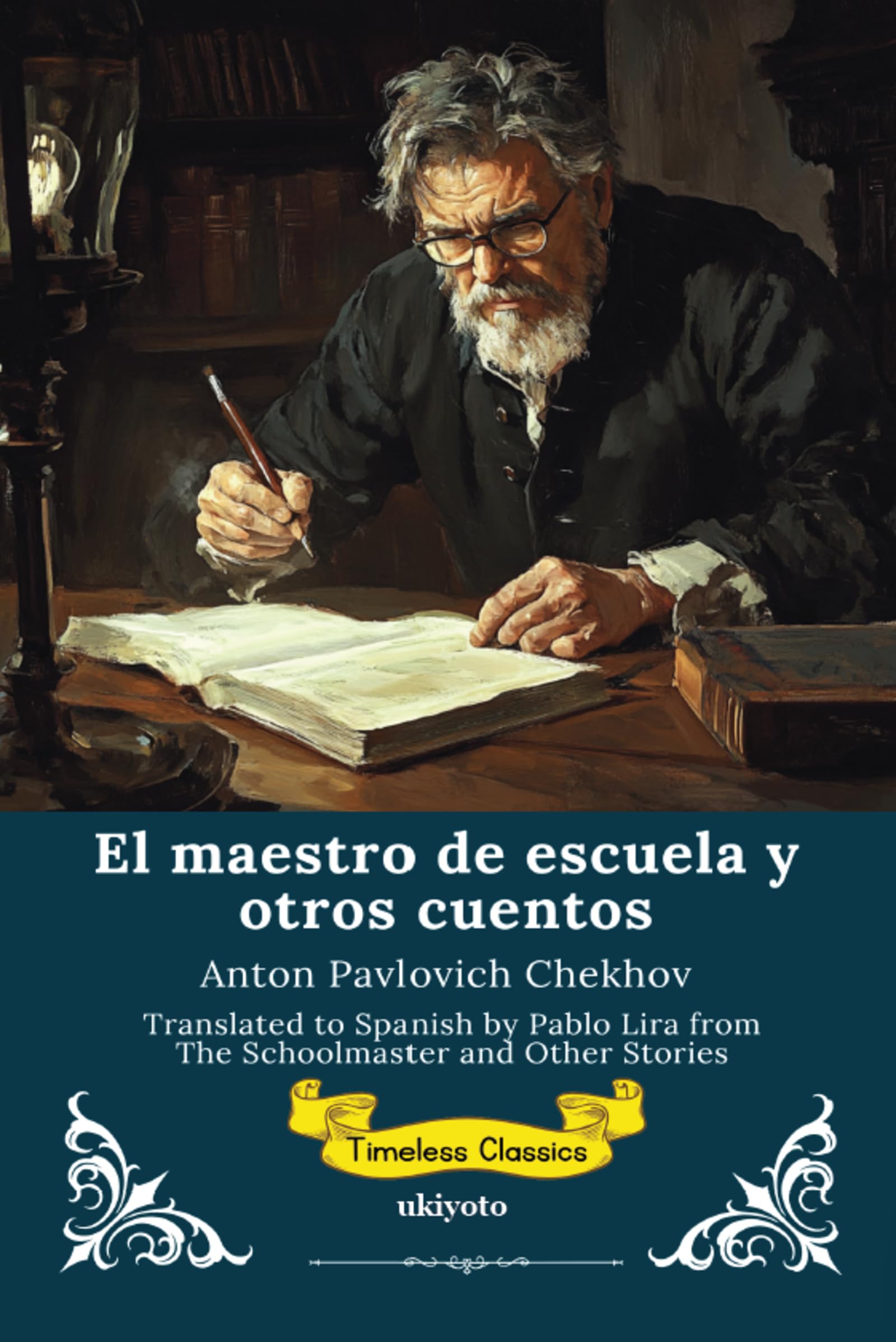 El maestro de escuela y otros cuentos | Spanish Version of The Schoolmaster and Other Stories Contemporary literature