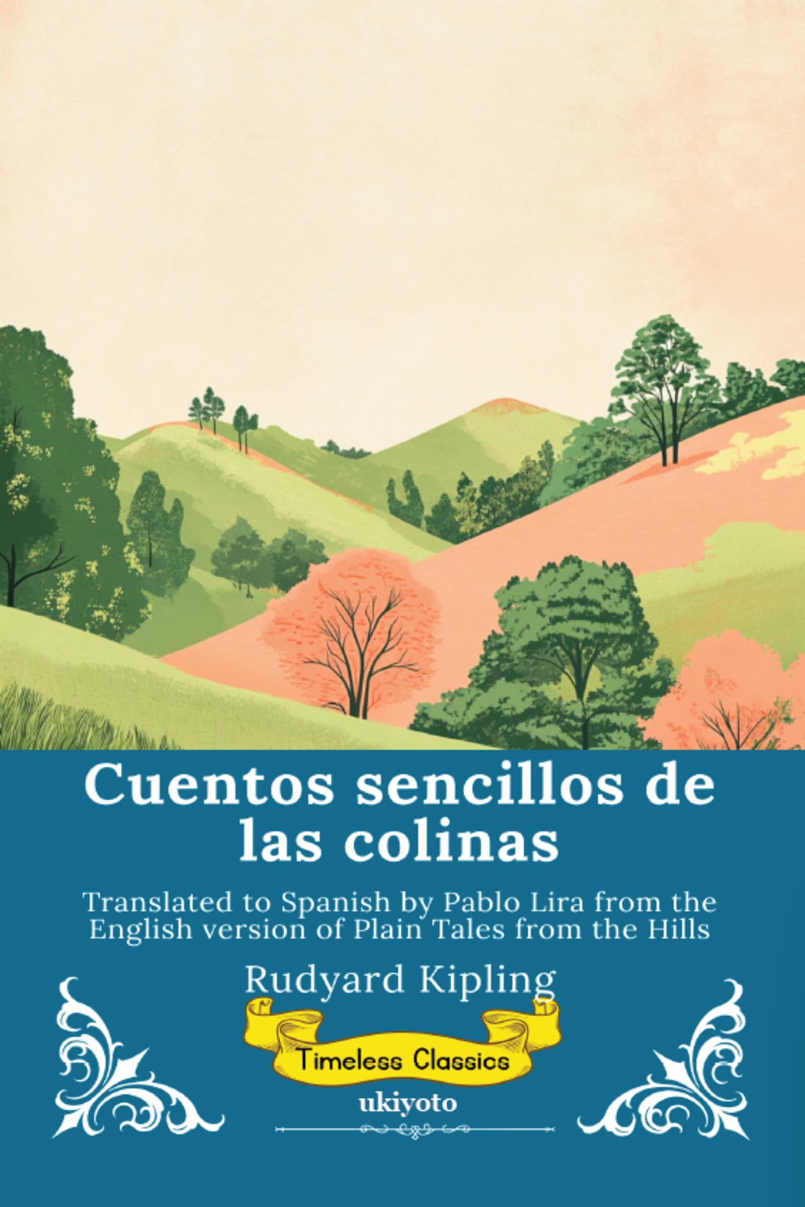 Cuentos sencillos de las colinas | Spanish Version of Plain Tales From The Hills Contemporary literature