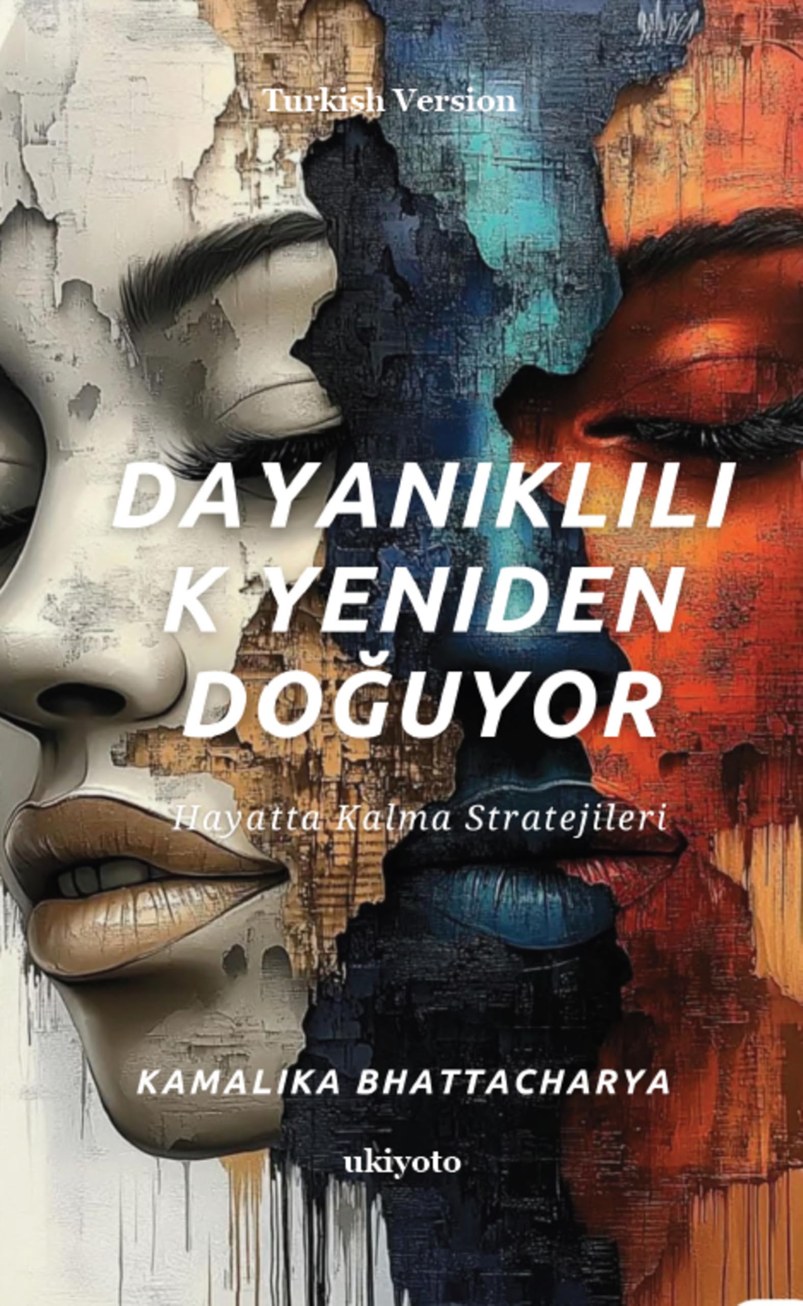 Dayan¿kl¿l¿k Yeniden Do¿uyor | Hayatta Kalma Stratejileri Contemporary literature