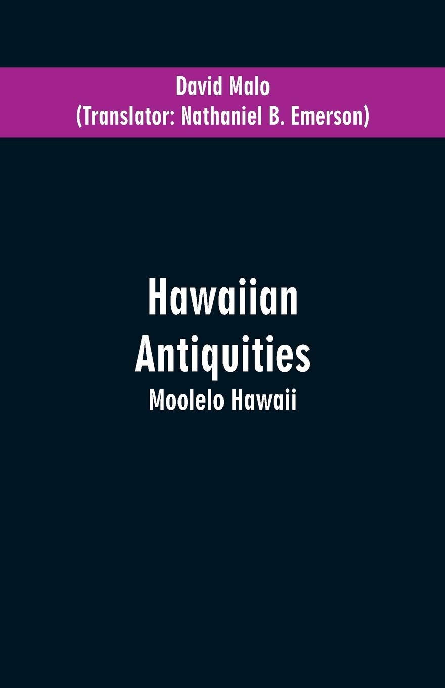 Hawaiian Antiquities: Moolelo Hawaii Politics & History