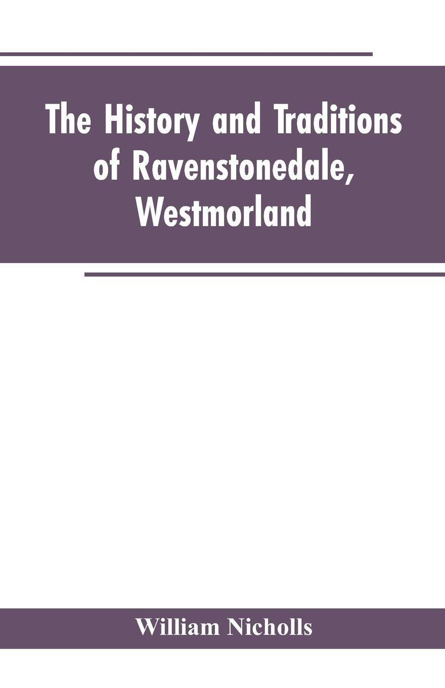 The history and traditions of Ravenstonedale, Westmorland Politics & History