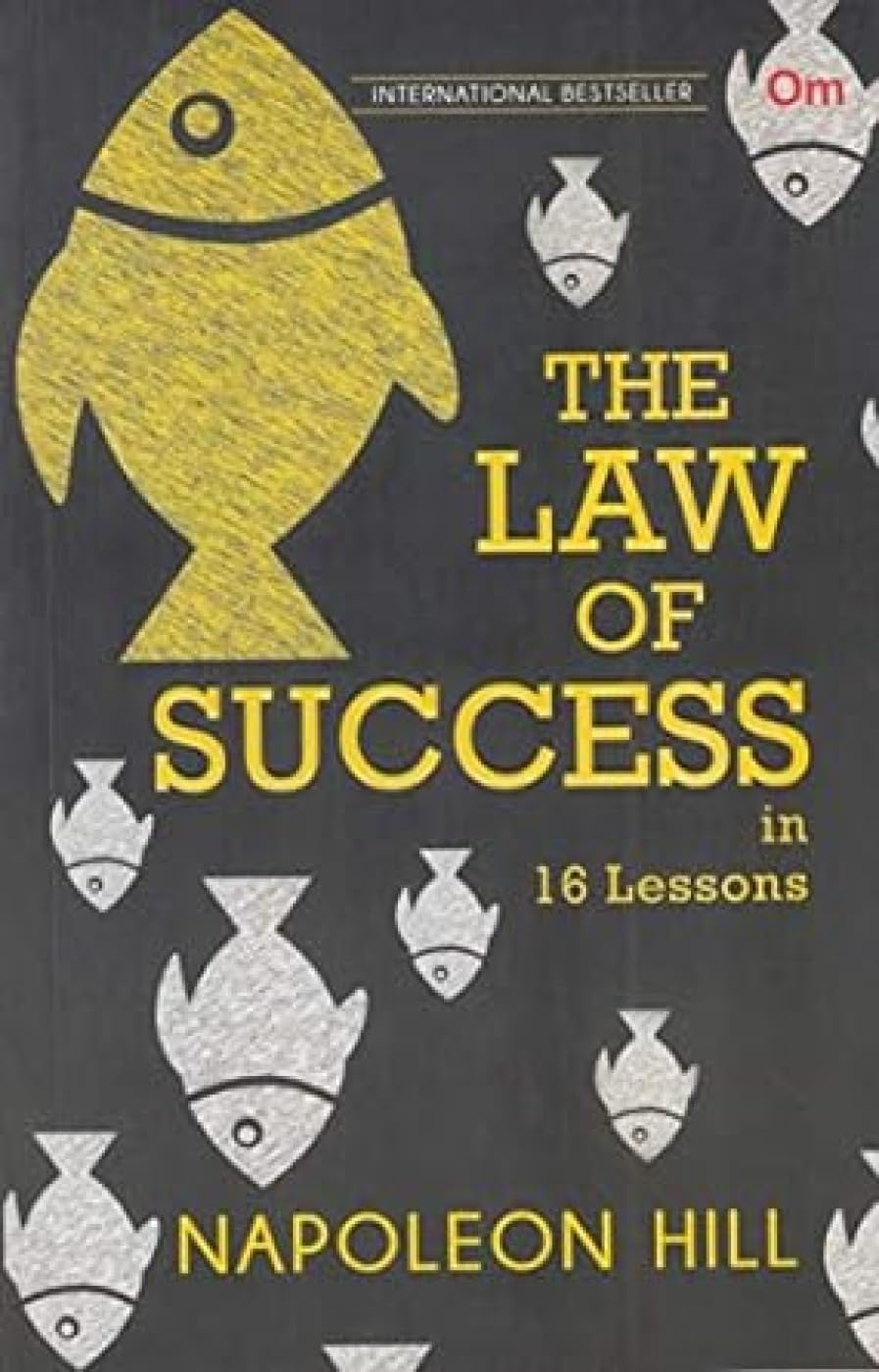 The Law of Success in 16 Lessons Business, Finance & Career
