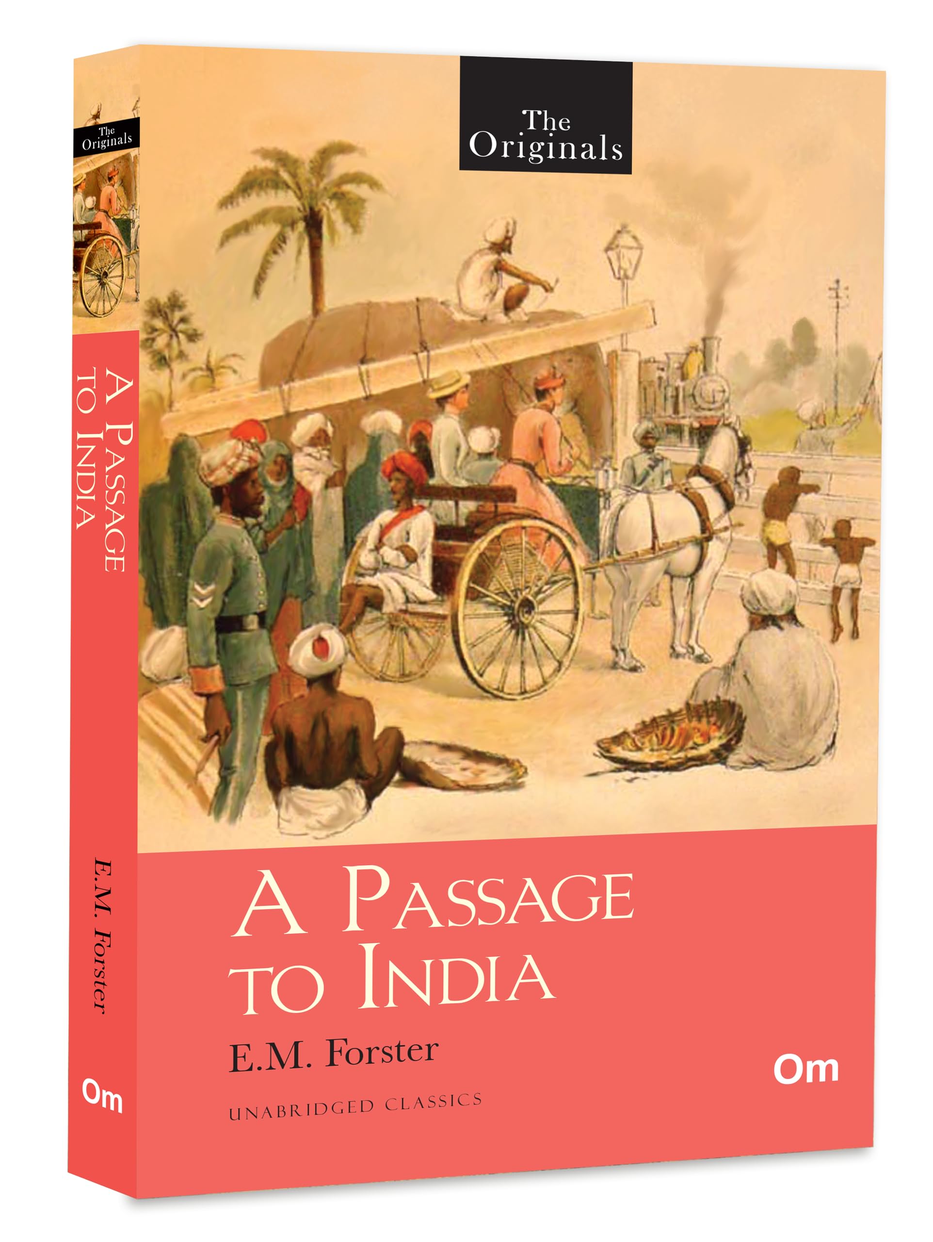 A Passage to India: The originals Classics