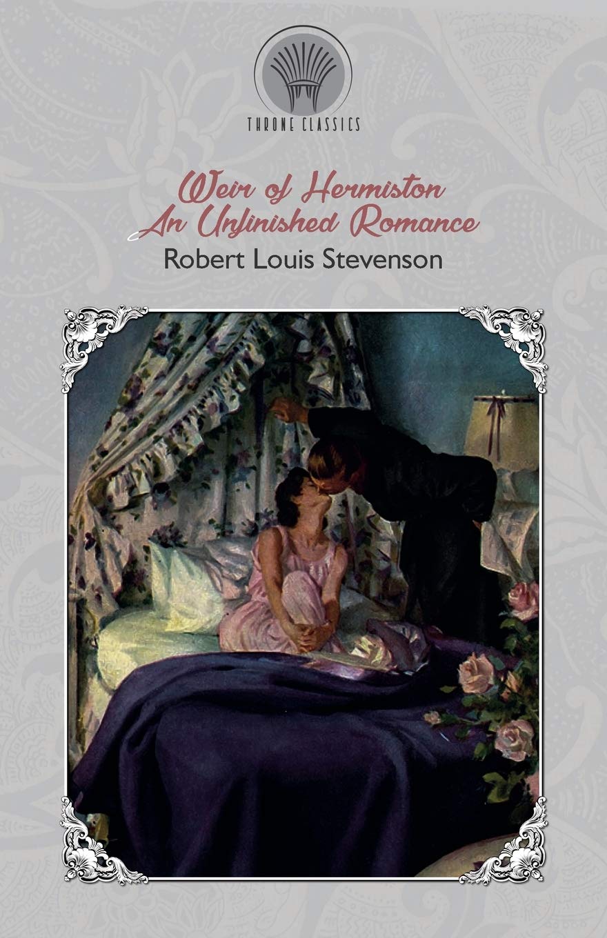 Weir of Hermiston: An Unfinished Romance (Throne Classics) Classics