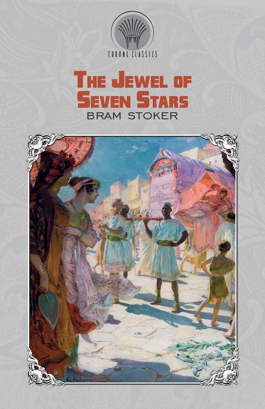 The Jewel of Seven Stars (Throne Classics) Classics