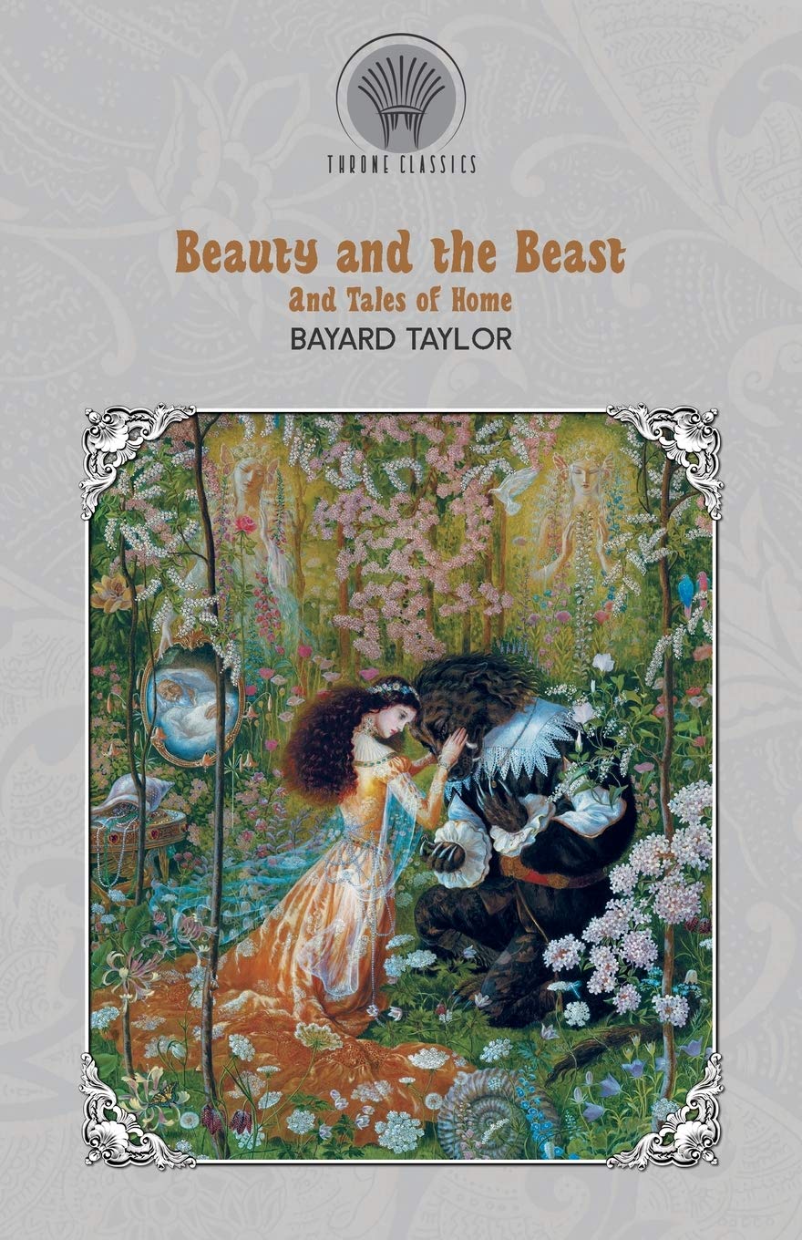 Beauty and the Beast and Tales of Home (Throne Classics) Essays & Short Stories
