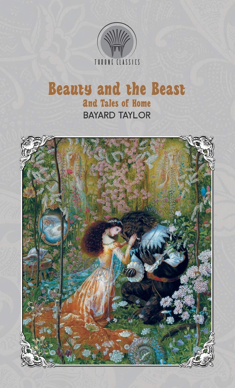 Beauty and the Beast and Tales of Home (Throne Classics) Essays & Short Stories