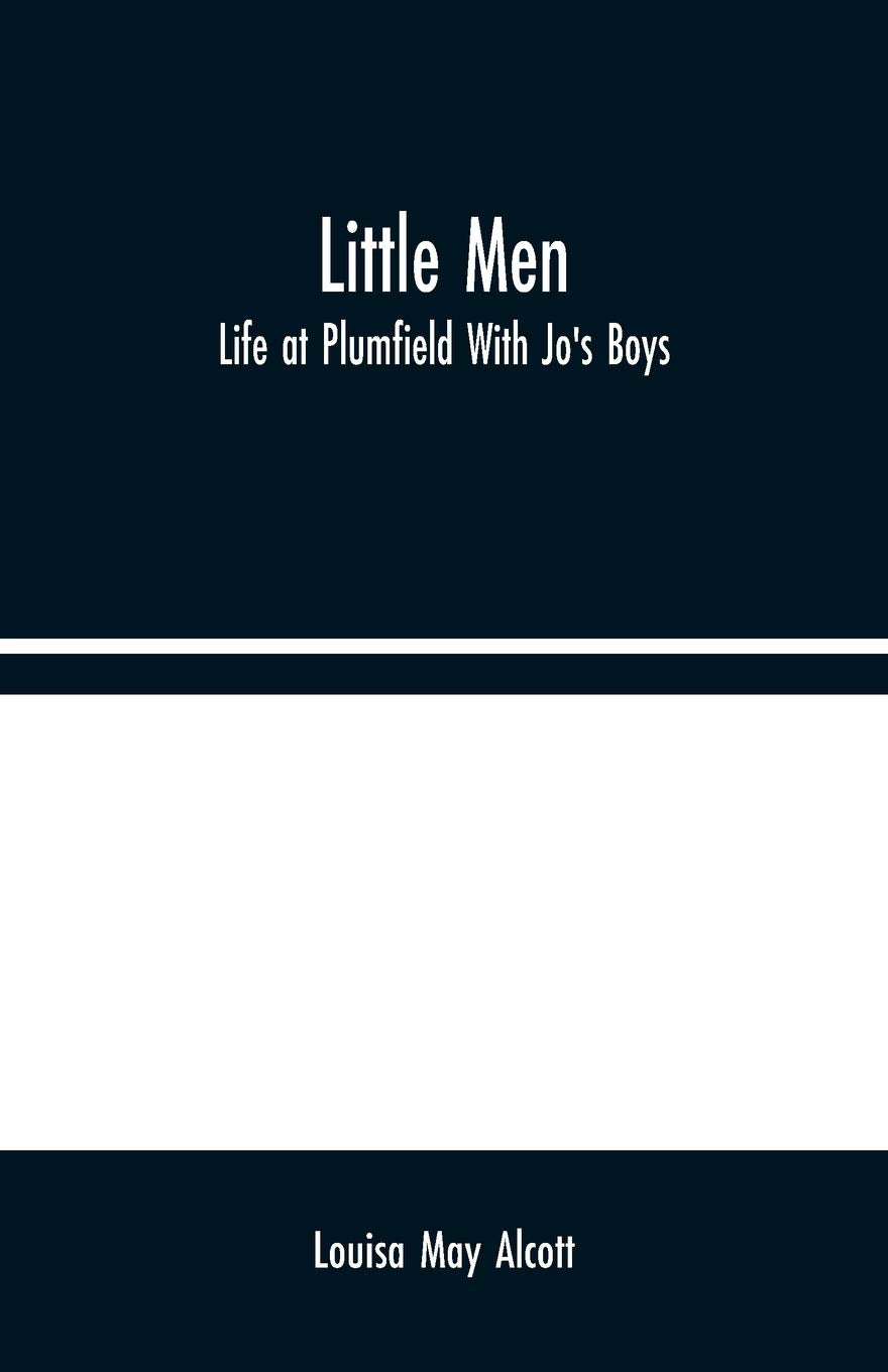 Little Men: Life at Plumfield With Jo's Boys Novels & Short Stories