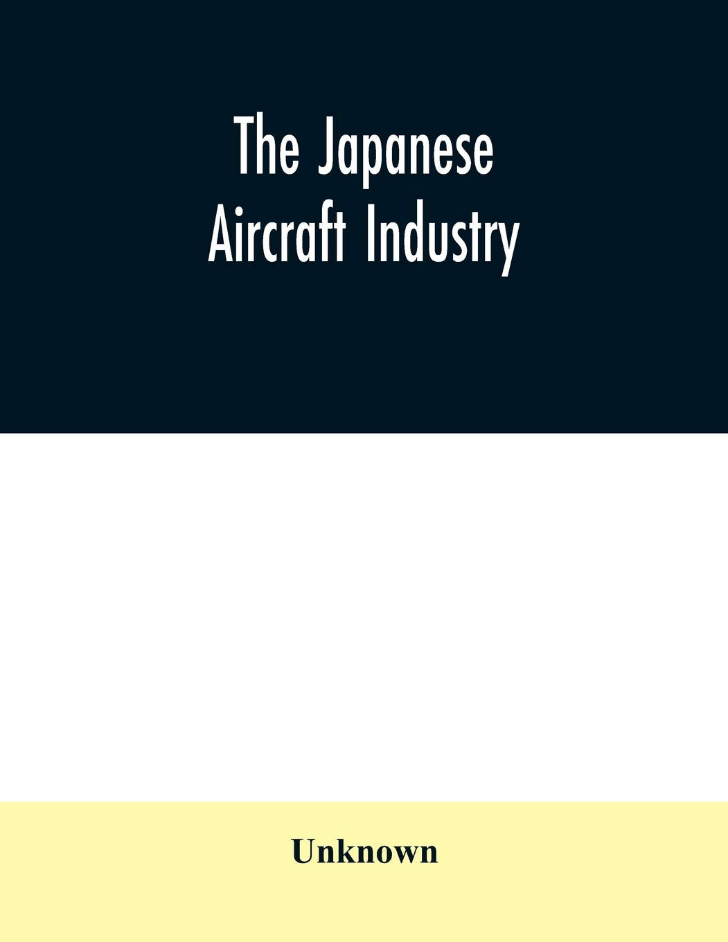 The Japanese aircraft industry Politics & History