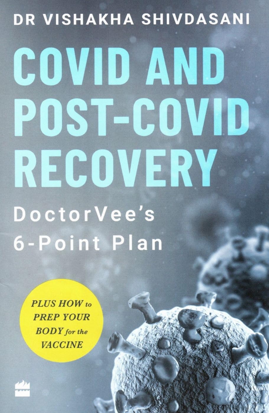 COVID and Post-COVID Recovery: DoctorVee's 6-Point Plan Medicine