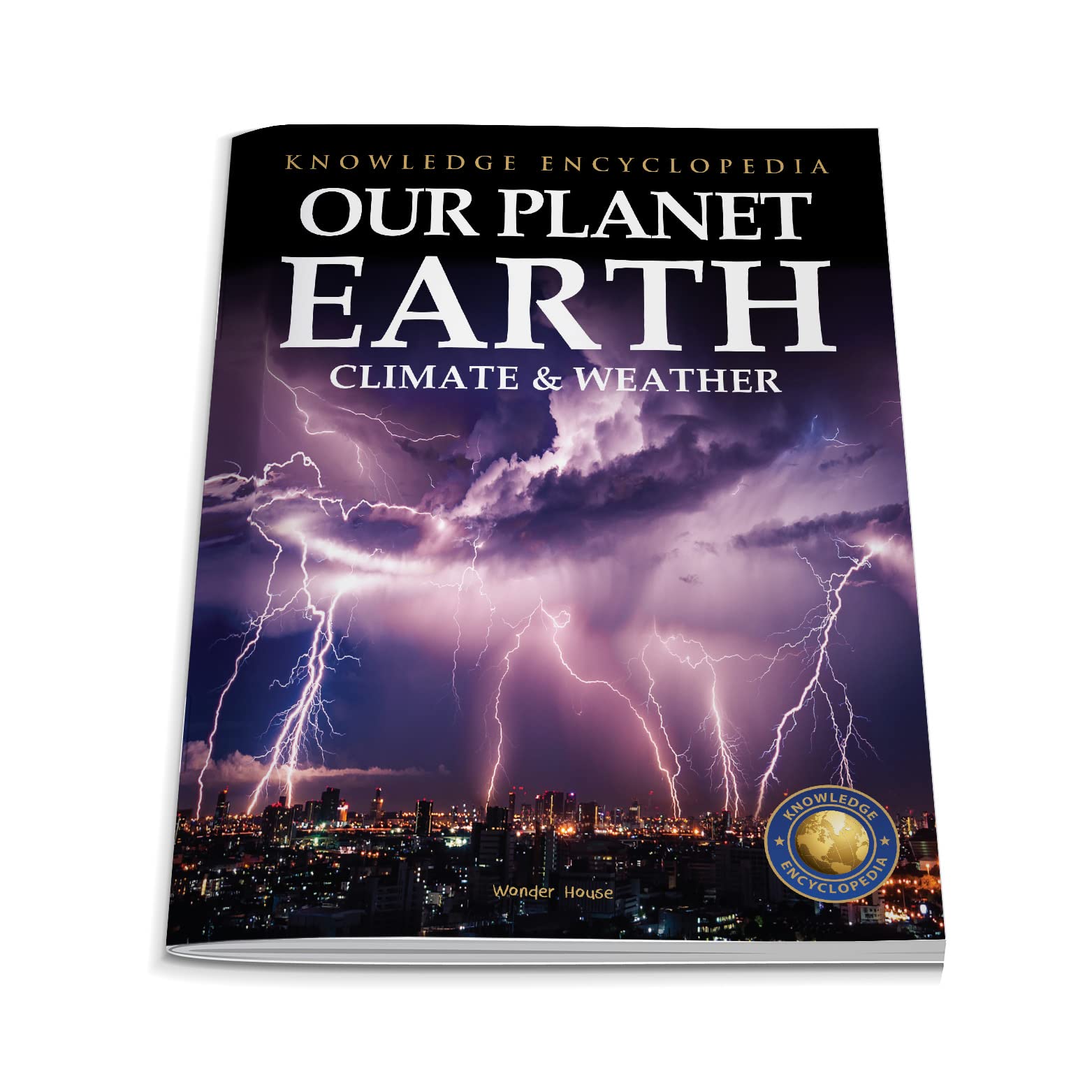 Our Planet Earth: Climate & Weather (Knowledge Encyclopedia for Children) Non-fiction
