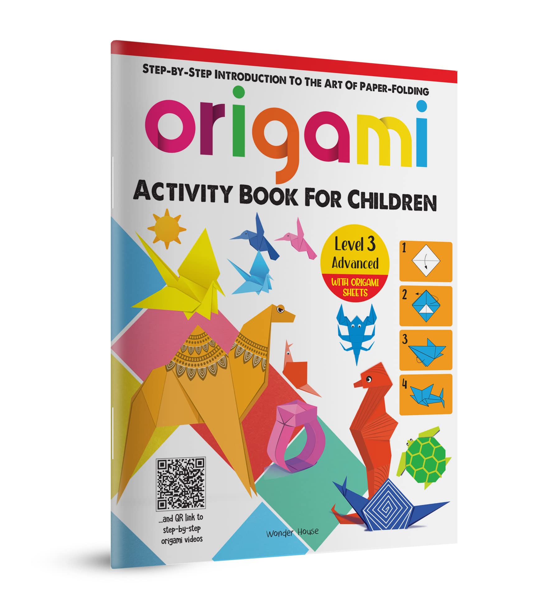 Origami - Step-by-step Introduction to the Art of Paper-folding: Level 3: Advanced Non-fiction