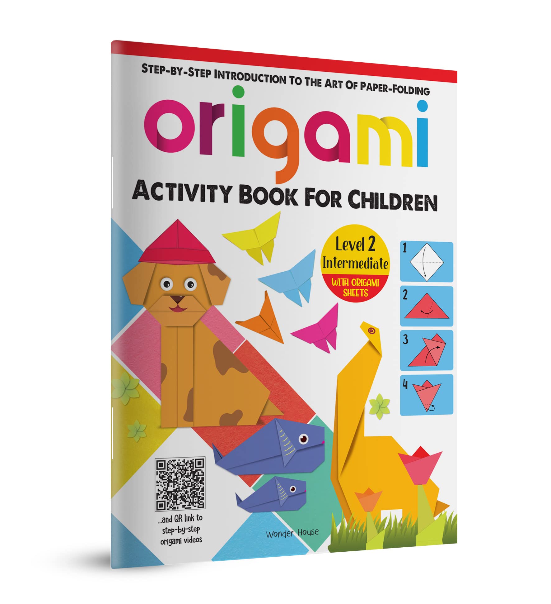 Origami - Step-by-step Introduction to the Art of Paper-folding: Level 2: Intermediate Non-fiction