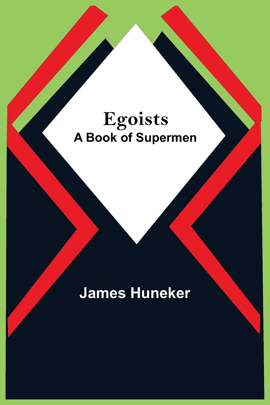 Egoists; A Book Of Supermen Contemporary literature