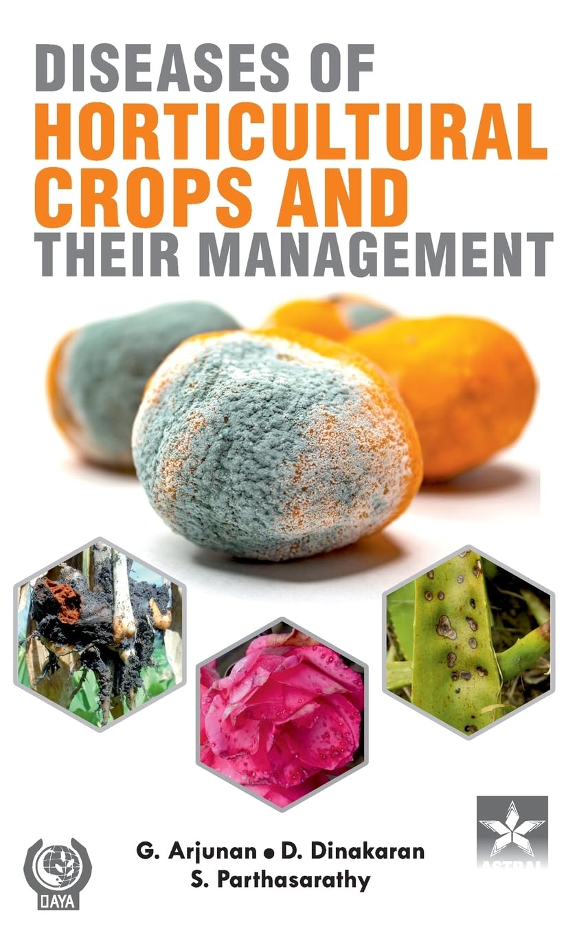Diseases of Horticultural Crops and their Management Natural Sciences