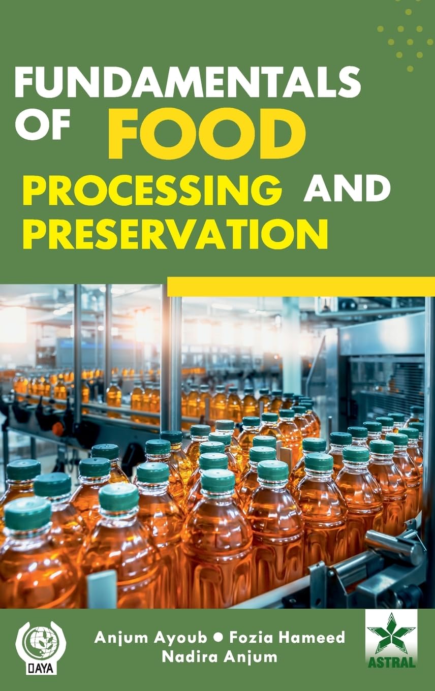 Fundamentals of Food Processing and Preservation Business, Finance & Career