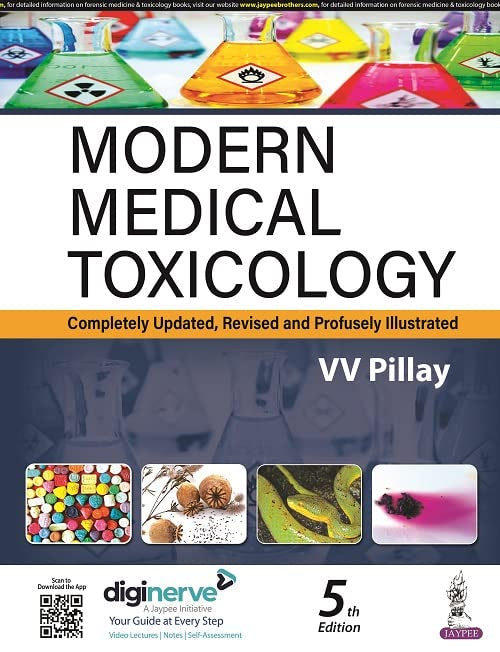 Modern Medical Toxicology: Completely Updated, Revised and Profusely Illustrated Medicine
