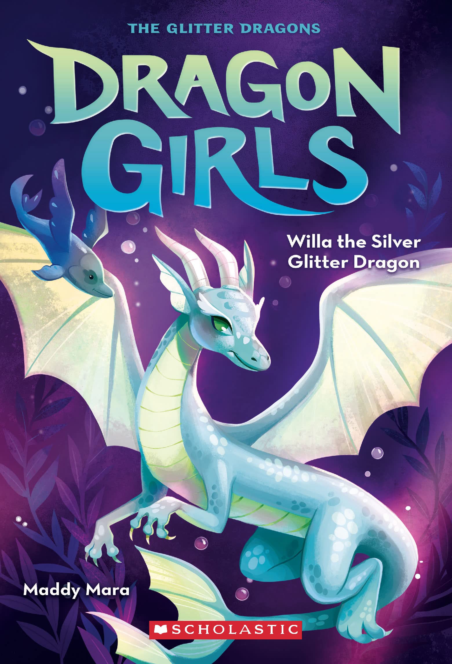 Dragon Girls #2: Willa the Silver Glitter Dragon Books
