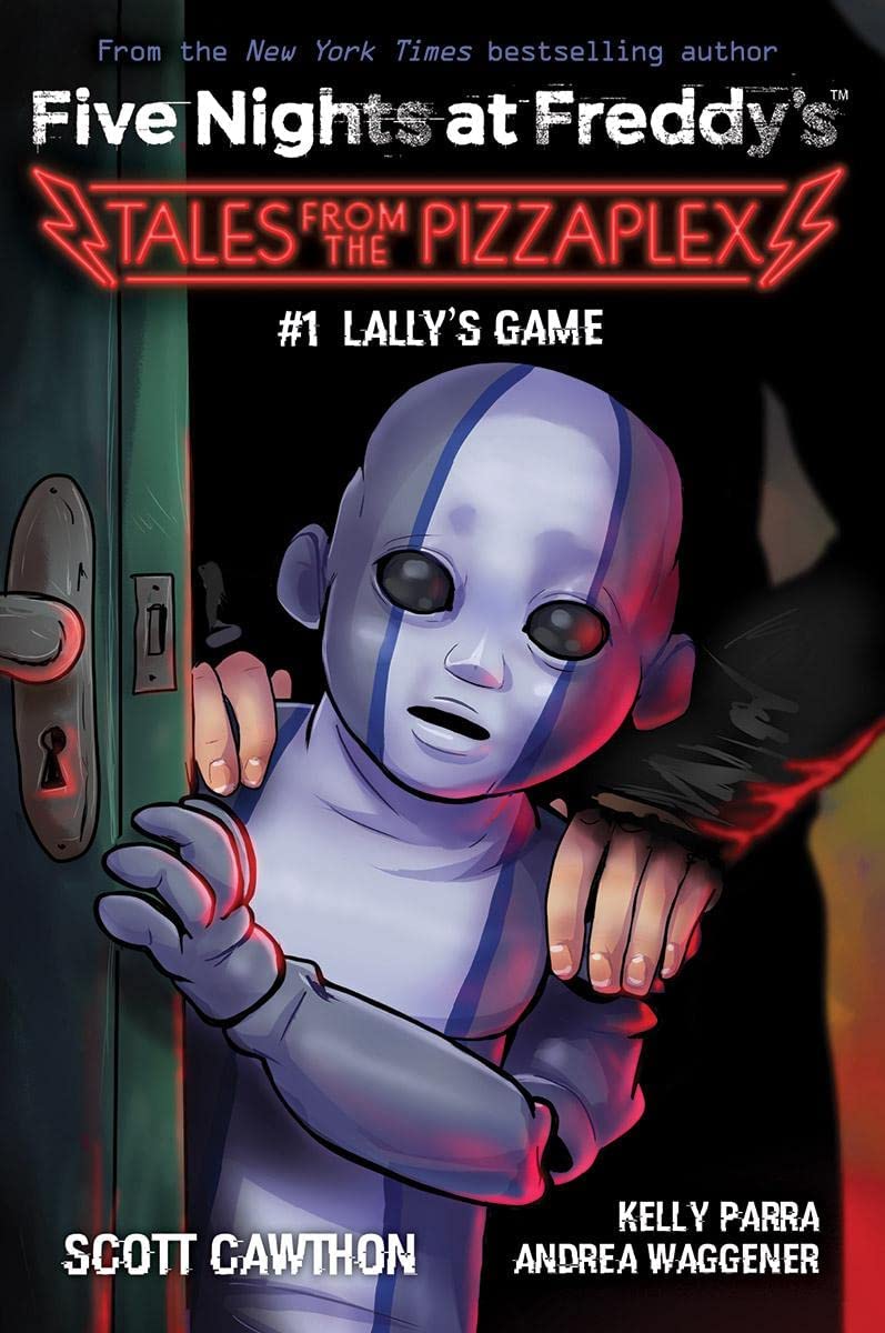 Five Nights at Freddys: Tales from The Pizzaplex #1: Lallys Game Books