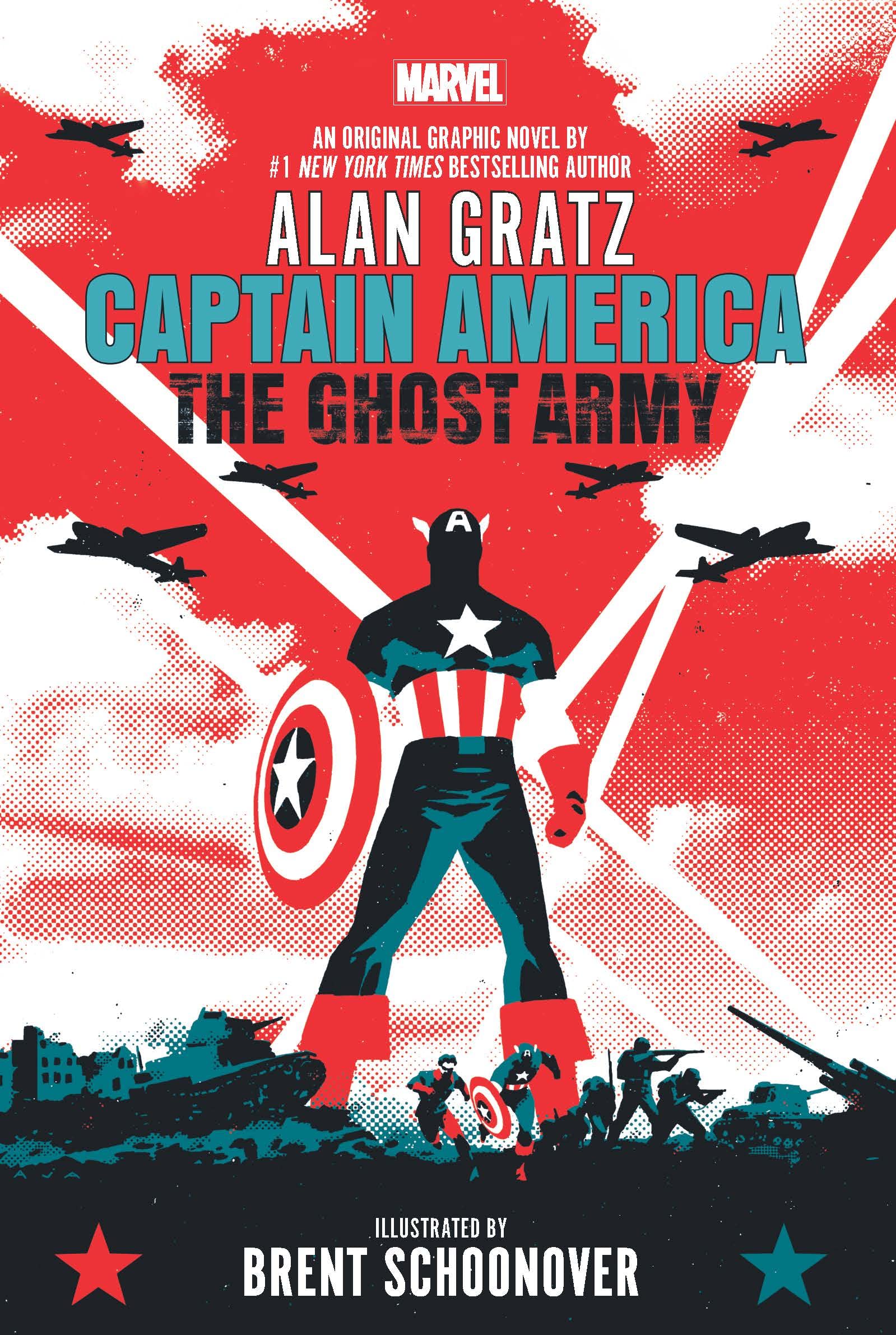 CAPTAIN AMERICA: THE GHOST ARMY (ORIGINAL GRAPHIC NOVEL) Alan Gratz and Brent Schoonover Books