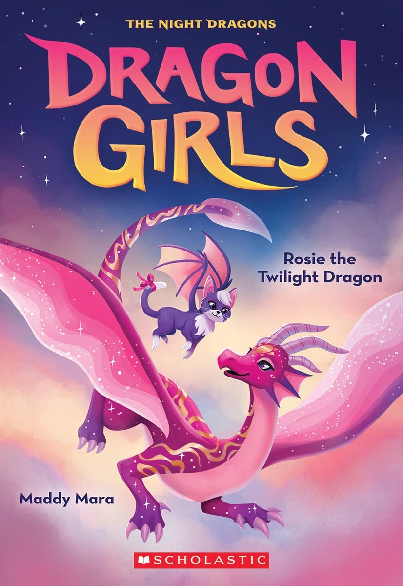 Dragon Girls #7: Rosie the Twilight Dragon Maddy Mara Books