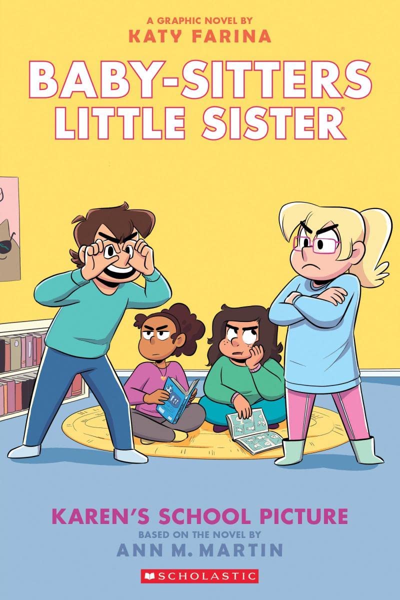 Baby-Sitters Little Sister Graphic Novel #5: Karen's School Picture Ann M Martin and Katy Farina Books