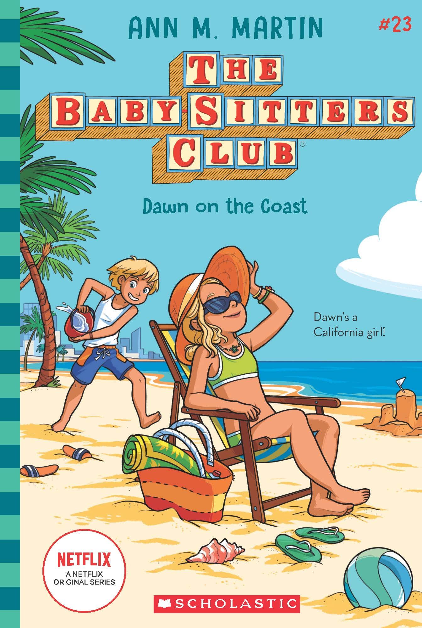 The Baby-sitters Club #23: Dawn on the Coast (Netflix Edition) Books