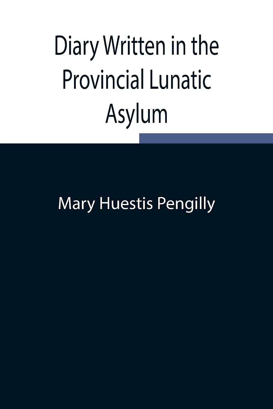 Diary Written in the Provincial Lunatic Asylum Reference Books