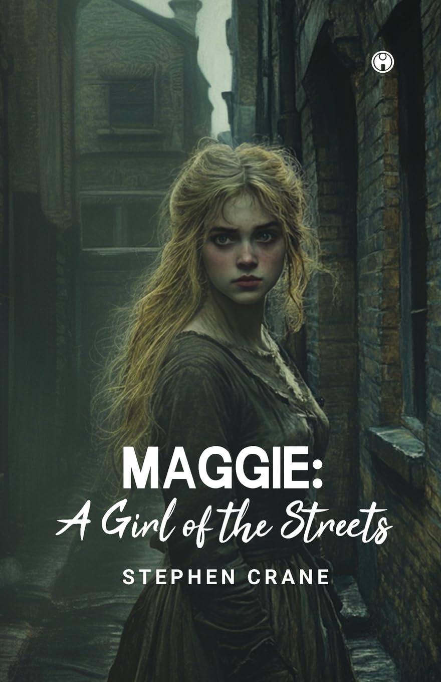 MAGGIE A GIRL OF THE STREETS Contemporary literature