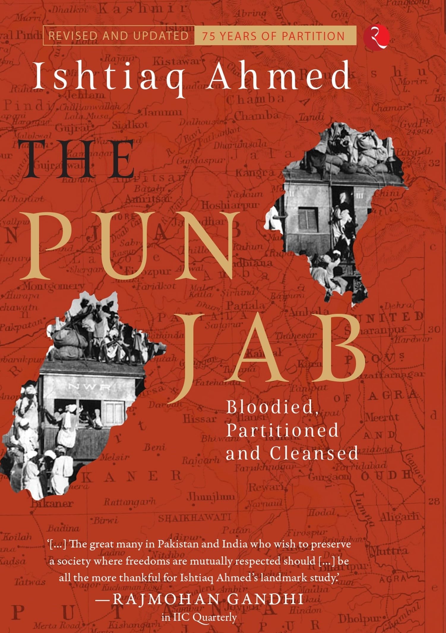 THE PUNJAB: Bloodied, Partitioned and Cleansed Politics & History