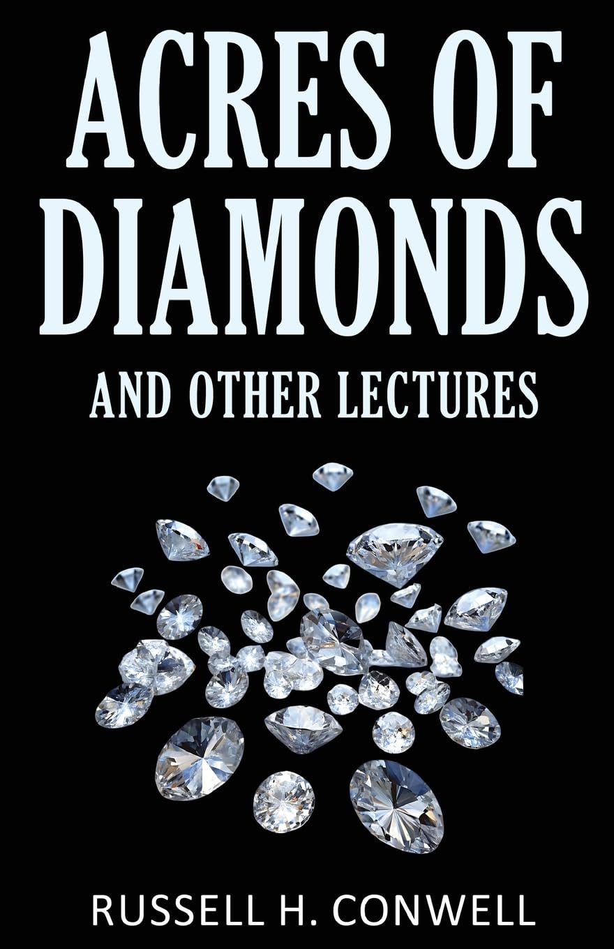 Acres of Diamonds and Other Lectures Business, Finance & Career