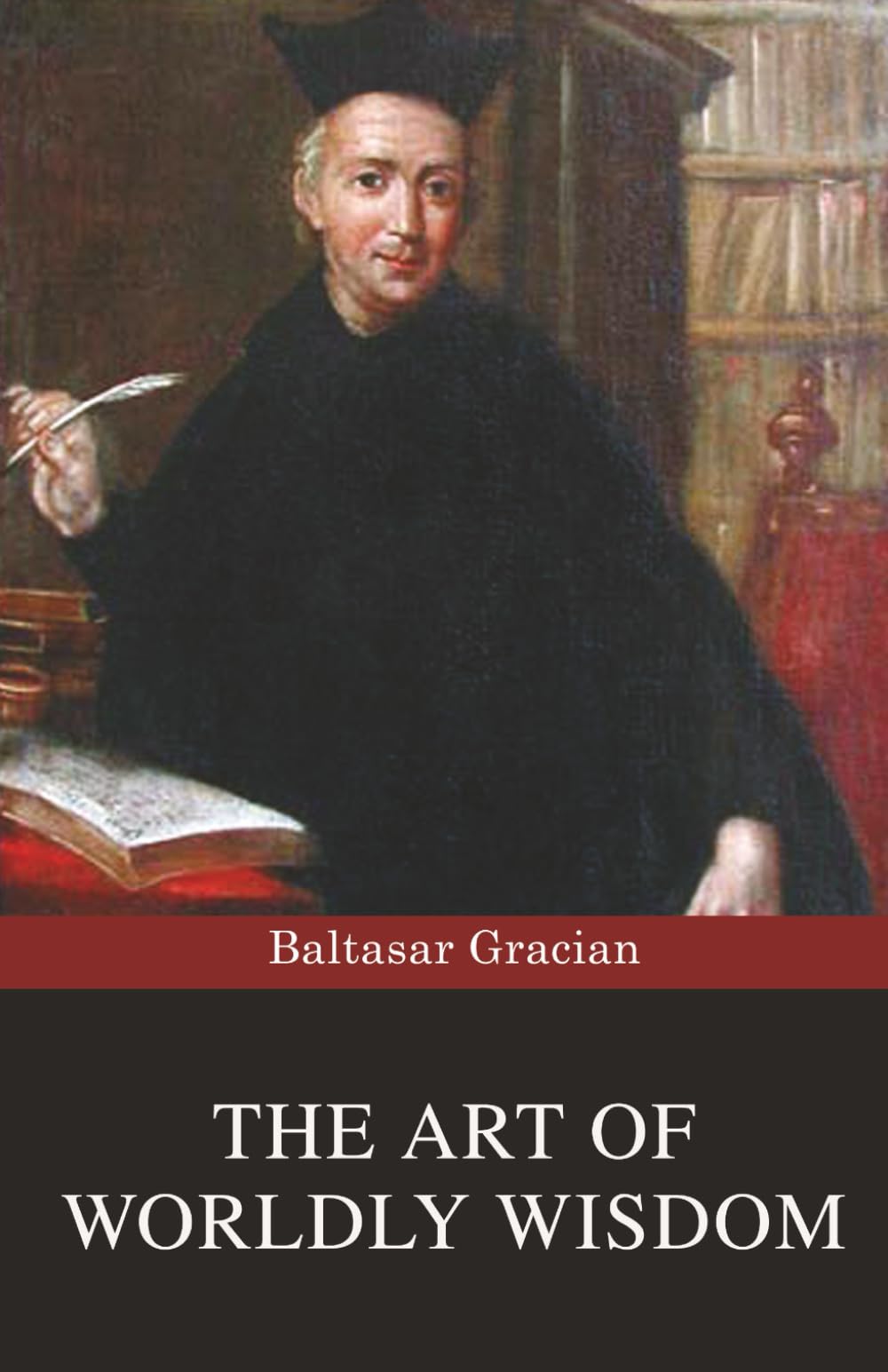 The Art of Worldly Wisdom Philosophy