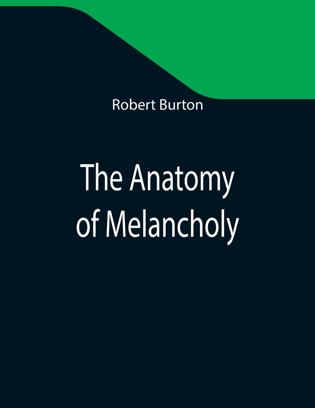 The Anatomy of Melancholy Medicine