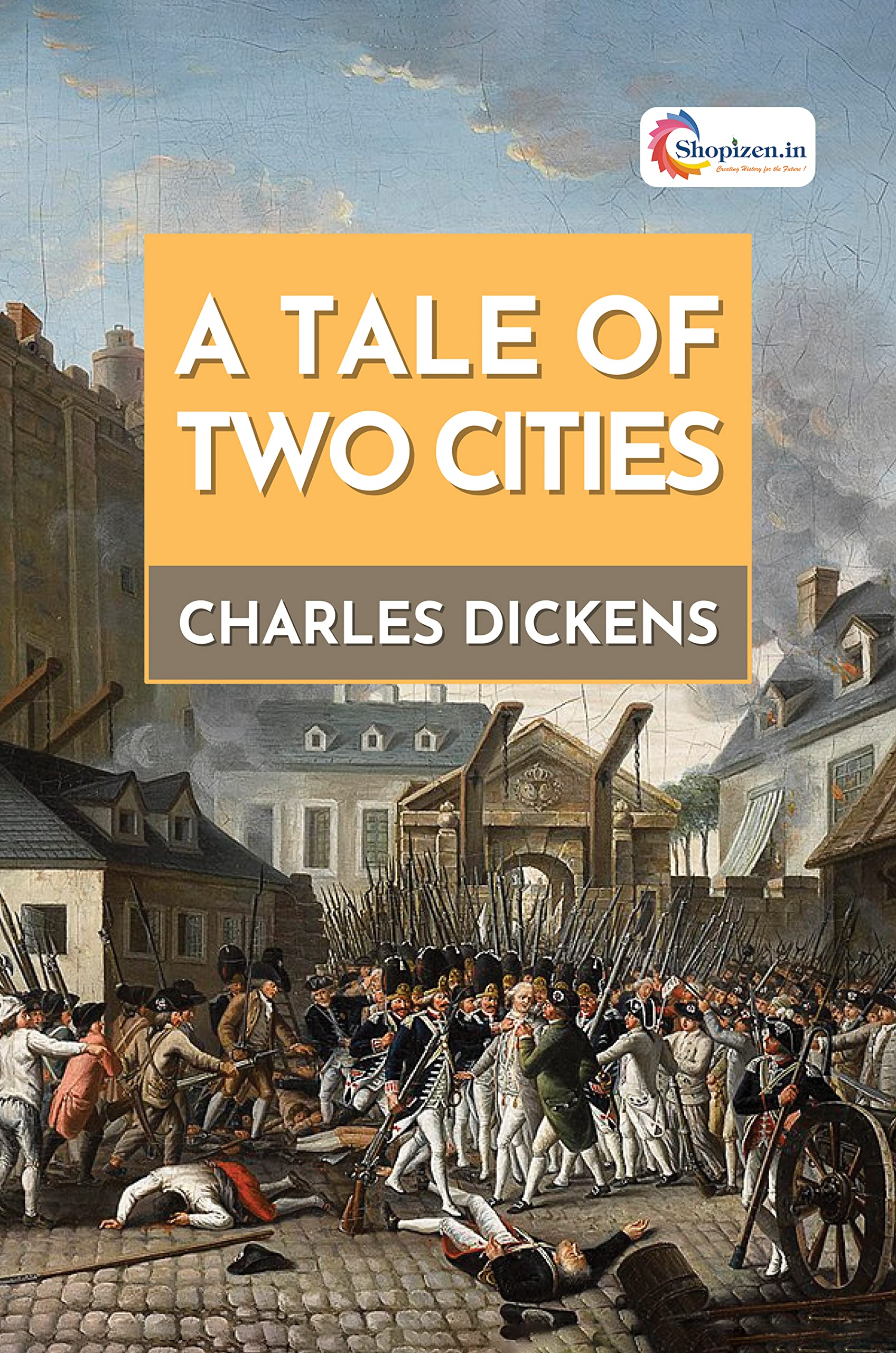 A Tale of Two Cities by Charles Dickens - English 2023 Edition � Shopizen.in Charles Dickens Books