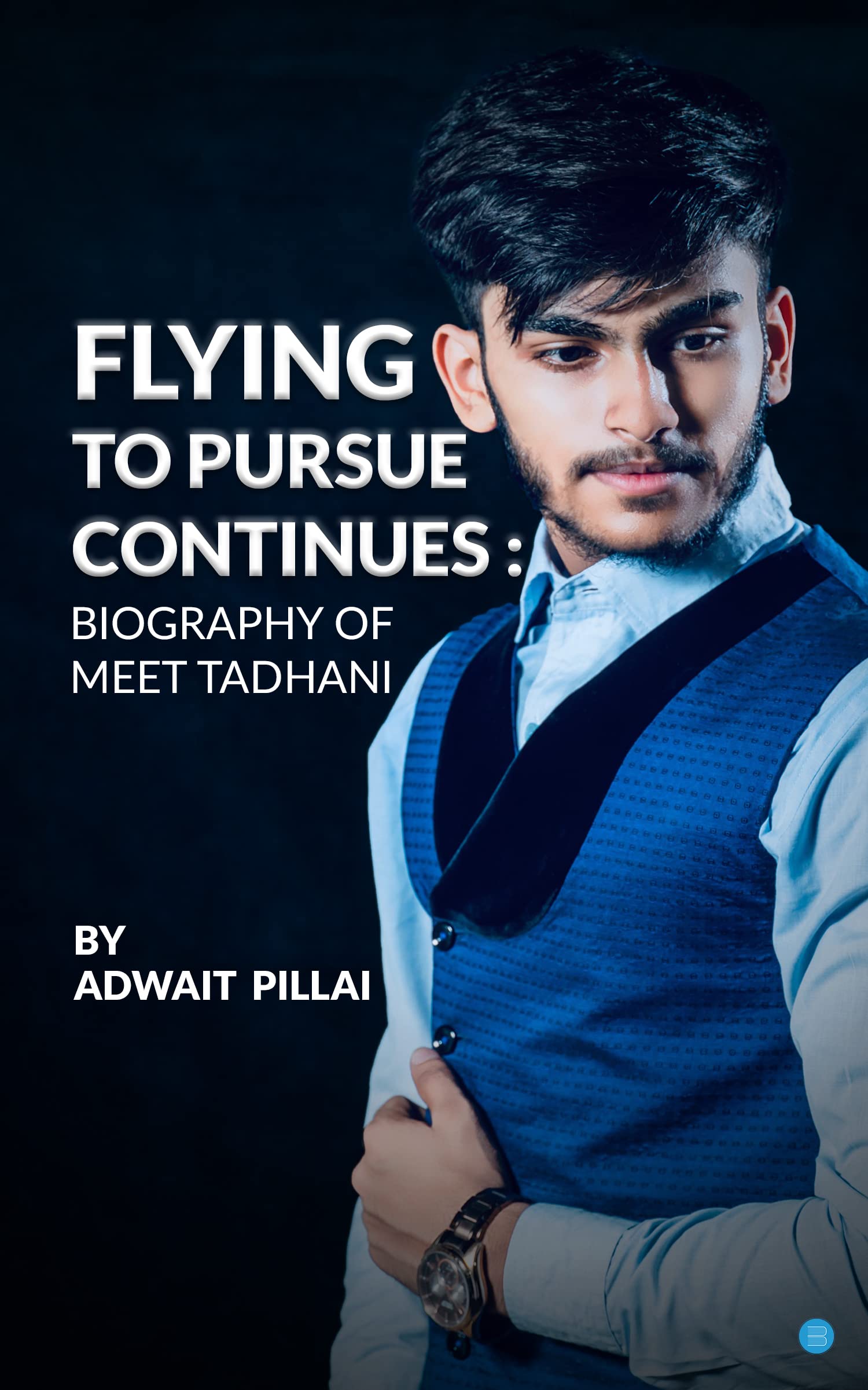 Flying to Pursue Continues: Biography of Meet Tadhani book