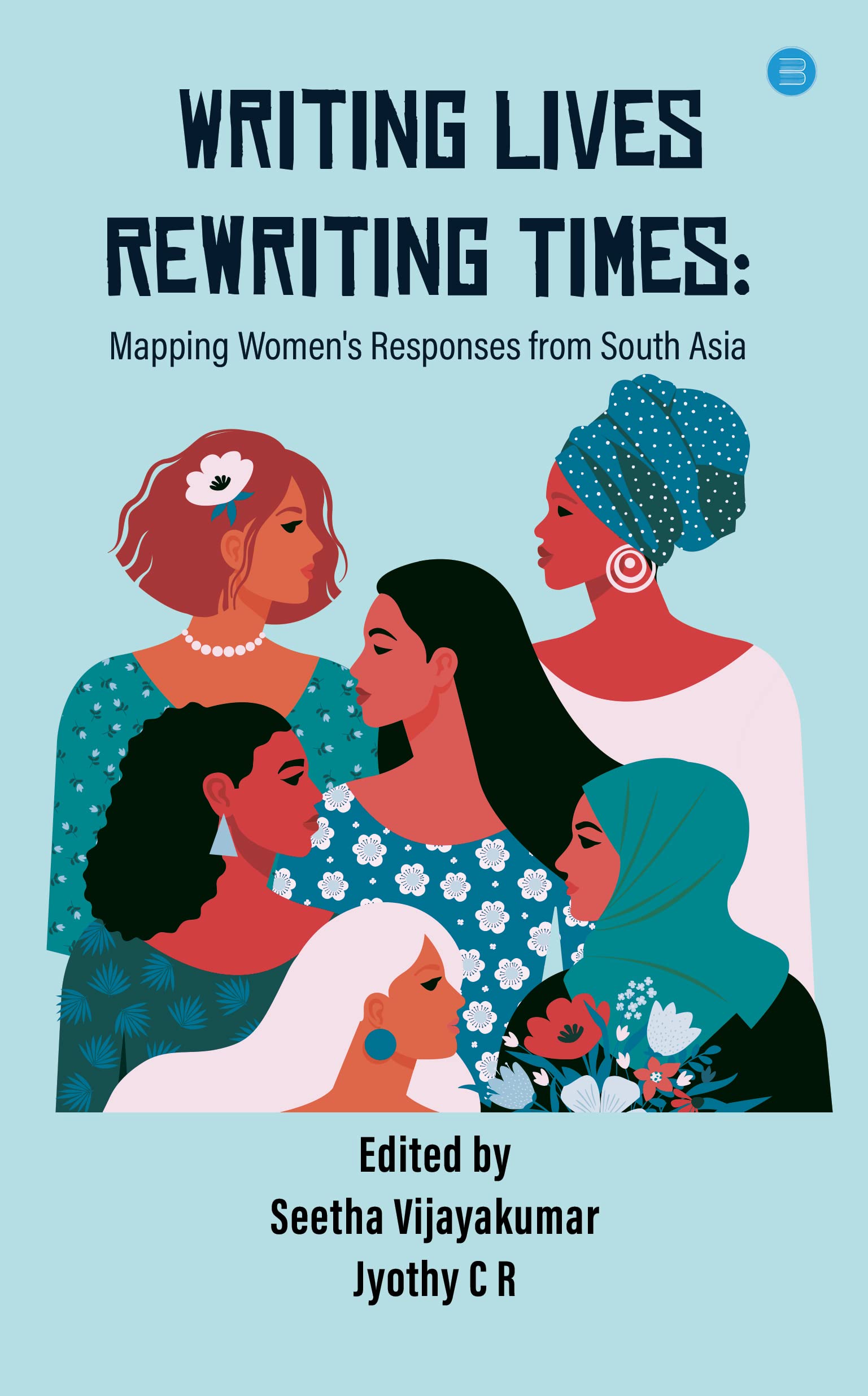 Writing Lives Rewriting Times: Mapping Women's Responses from South Asia Books