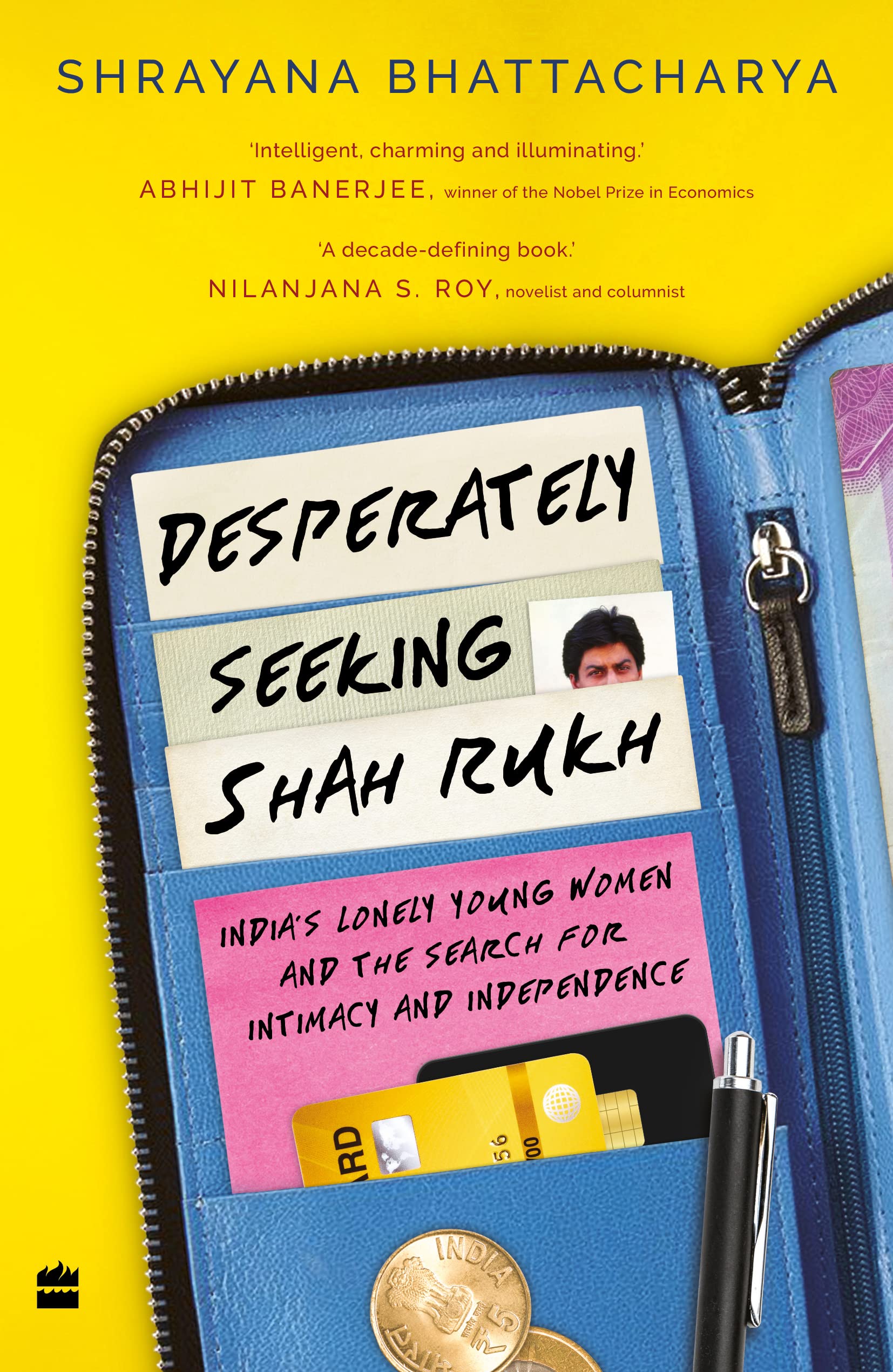 Desperately Seeking Shah Rukh: India's Lonely Young Women and the Search for Intimacy and Independence Books